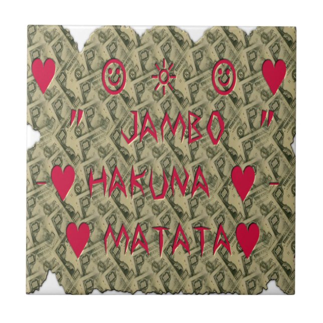 Hakuna Matata Talk Money Art Print Design Ceramic Tile (Front)