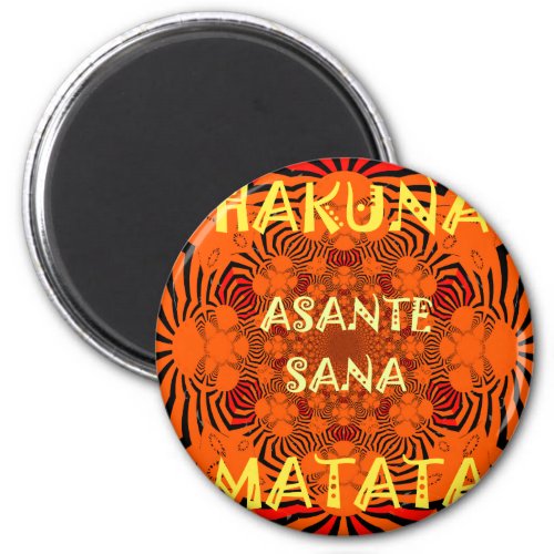 Hakuna Matata Unique Exceptional Thank You Magnet