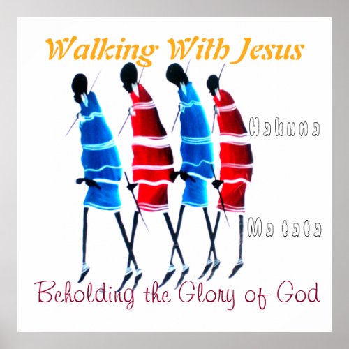 Hakuna Matata Walking With Jesus Poster