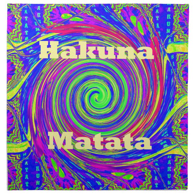 Hakuna Matata – Whirl Design with Vibrant Colors Cloth Napkin (Front)