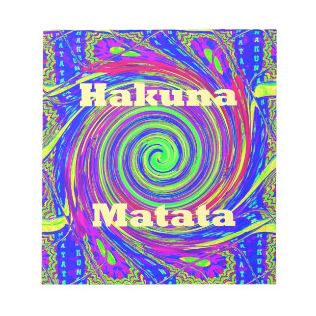 Hakuna Matata – Whirl Design with Vibrant Colors Notepad (Front)