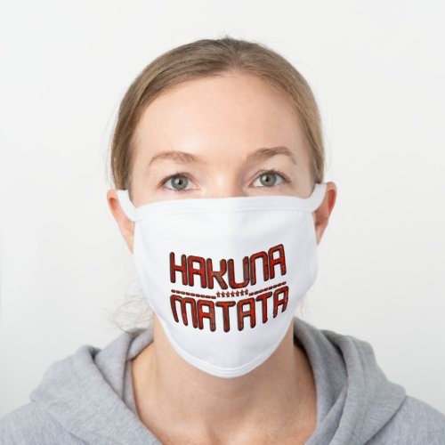 Hakuna Matata White Cotton Face Mask