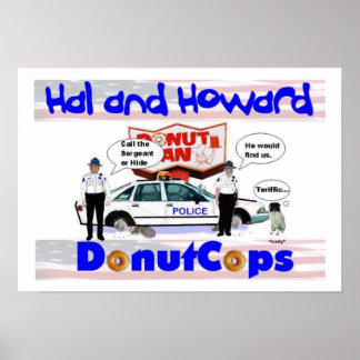Hal and Howard Donut Cops Poster