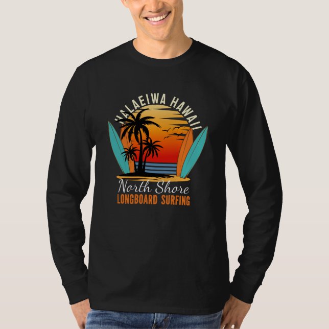 Haleiwa Hawaii North Shore Longboard Surfing T-Shirt (Front)