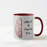Half a Mind Mug