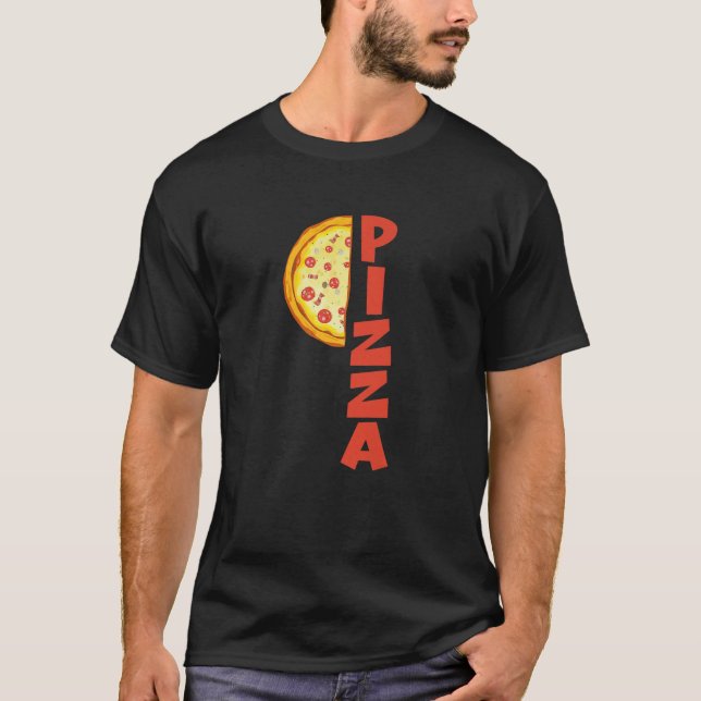 Half A Slice Of Pizza Foodie Italian Food Funny Pi T-Shirt (Front)