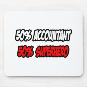Half Accountant...Half Superhero Mouse Pad