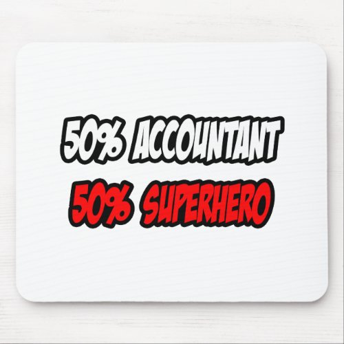Half AccountantHalf Superhero Mouse Pad