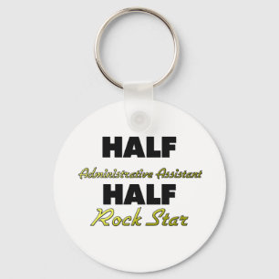 Half Administrative Assistant Half Rock Star Keychain