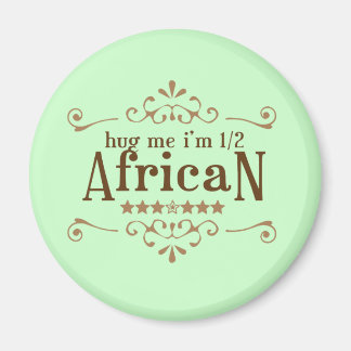 Half African Magnet