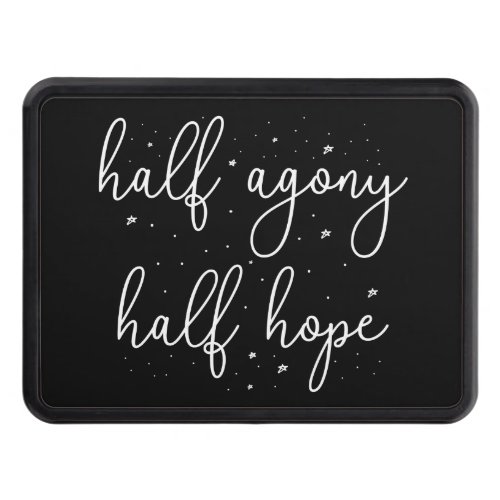 Half Agony Half Hope II _ Persuasion Quote Hitch Cover