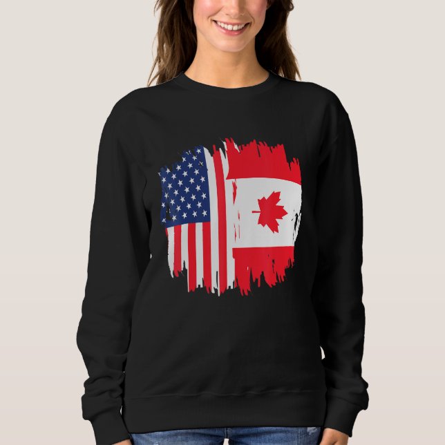 Half American Half Canadian Roots America Canada F Sweatshirt (Front)
