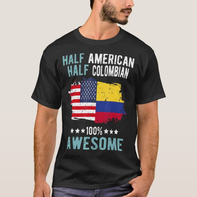 Half American Half Colombian T-Shirt (Front)