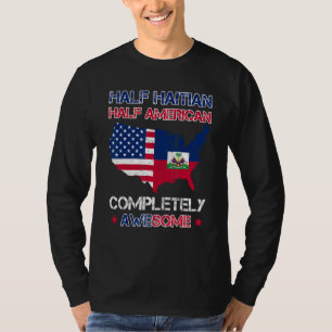 Half American Half Haitian  USA Haiti Flag Patriot T-Shirt