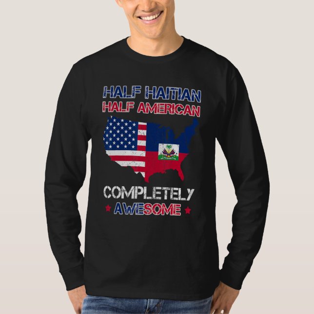 Half American Half Haitian  USA Haiti Flag Patriot T-Shirt (Front)