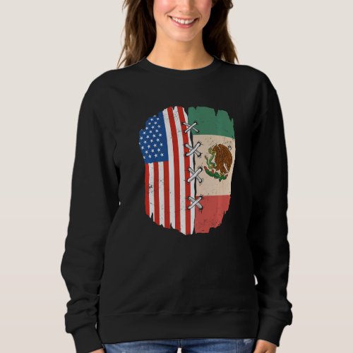 Half American Half Mexican Roots American US Flag  Sweatshirt