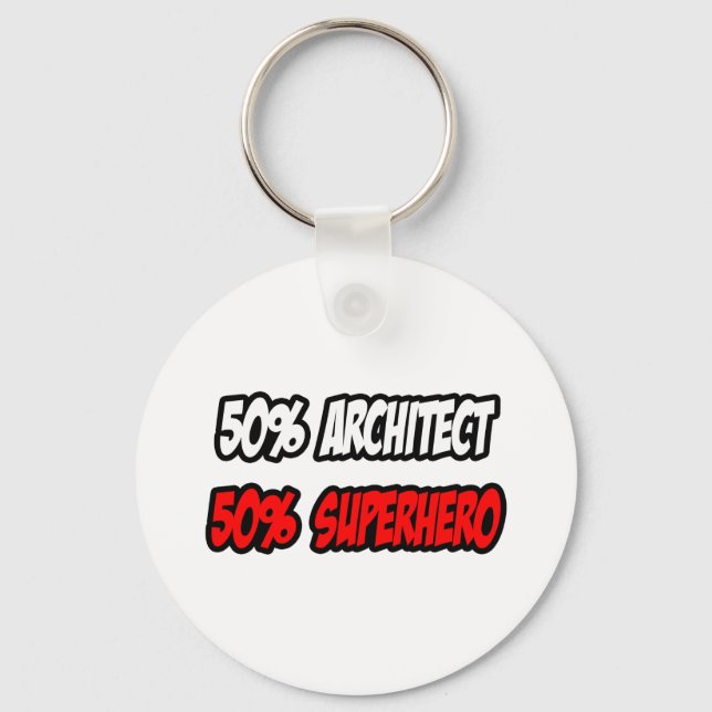 Half Architect...Half Superhero Keychain (Front)