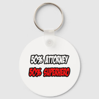 Half Attorney...Half Superhero Keychain