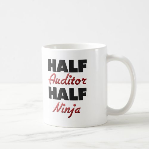 Half Auditor Half Ninja Coffee Mug