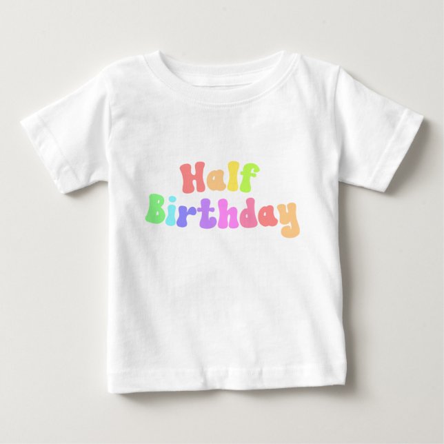 Half Birthday 1/2 Birthday Milestone Retro 70's Baby T-Shirt (Front)