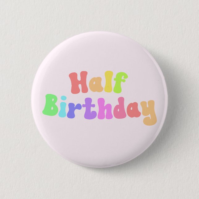 Half Birthday 1/2 Birthday Retro 70's Button (Front)