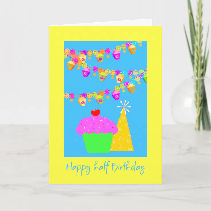 Half Birthday Card Zazzle