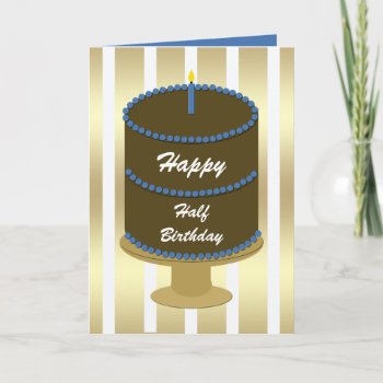 Half Birthday Card -- Blue Birthday Cake by KathyHenis at Zazzle