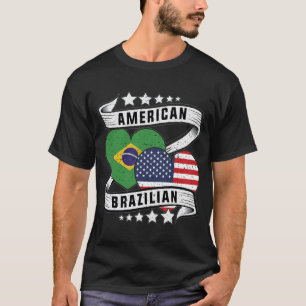 Half Brazilian half American T-Shirt