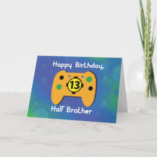 Half Brother 13 Year Old Birthday Gamer Controller Card