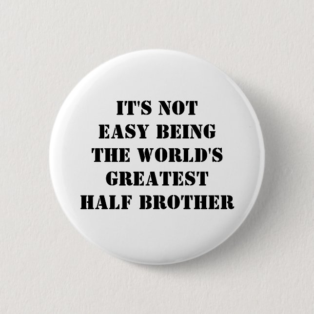 Half Brother Button (Front)