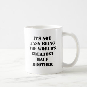 Half Brother Coffee Mug