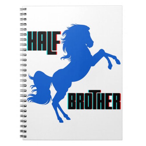 Half Brother Horse Rearing Notebook
