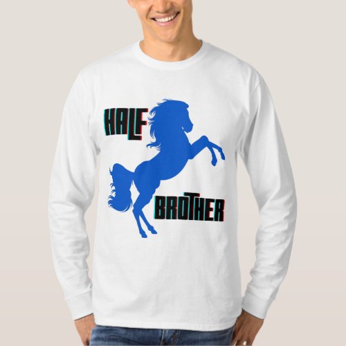 Half Brother Horse Rearing T_Shirt