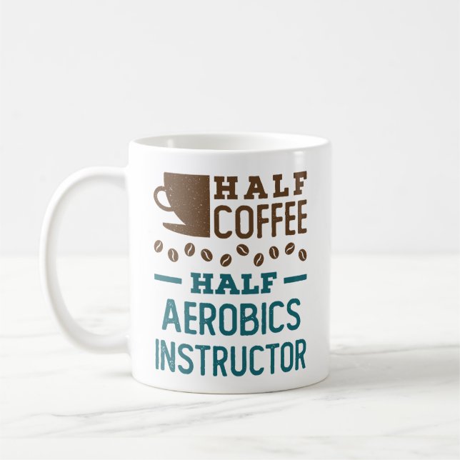 Half Coffee Half Aerobics Instructor Coffee Mug (Left)