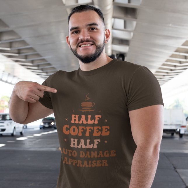 Half Coffee Half Auto Damage Appraiser T-Shirt (Creator Uploaded)