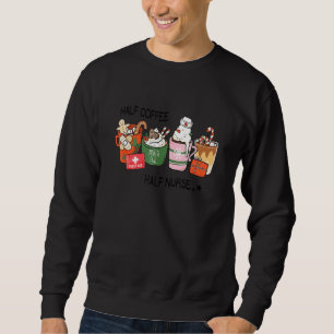 Half Coffee Half Nurse Ginger Man Snowman Christma Sweatshirt