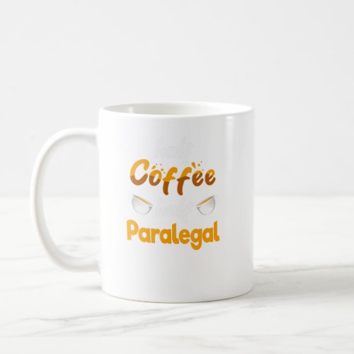 Half Coffee Half Paralegal  Legal Assistant Humor  Coffee Mug