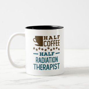 Half Coffee Half Radiation Therapist Oncology Two-Tone Coffee Mug