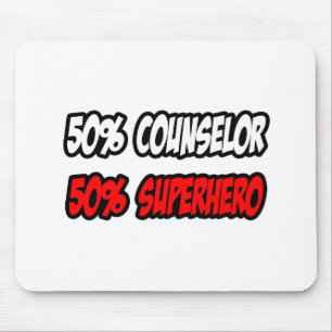 Half Counselor...Half Superhero Mouse Pad