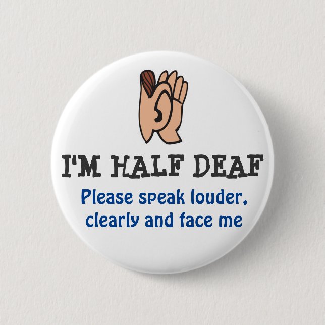 hALF DEAF Button (Front)