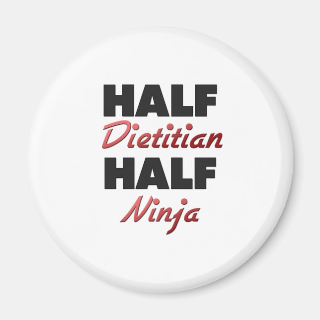 Half Dietitian Half Ninja Magnet (Front)