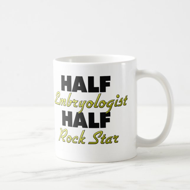 Half Embryologist Half Rock Star Coffee Mug (Right)