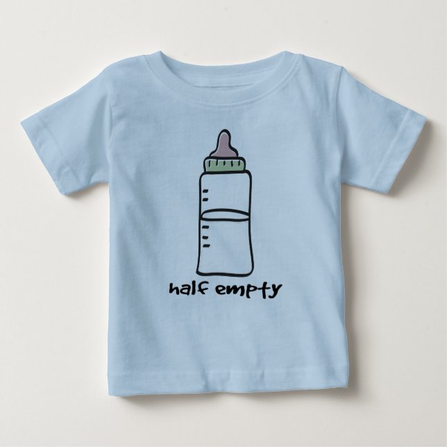 Half Empty - A Funny Baby T-Shirt (Front)