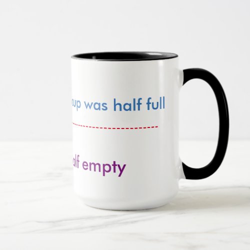 half empty half full coffee mug humor