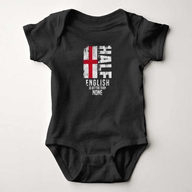Half English Is Better Than None Funny English Fla Baby Bodysuit (Front)