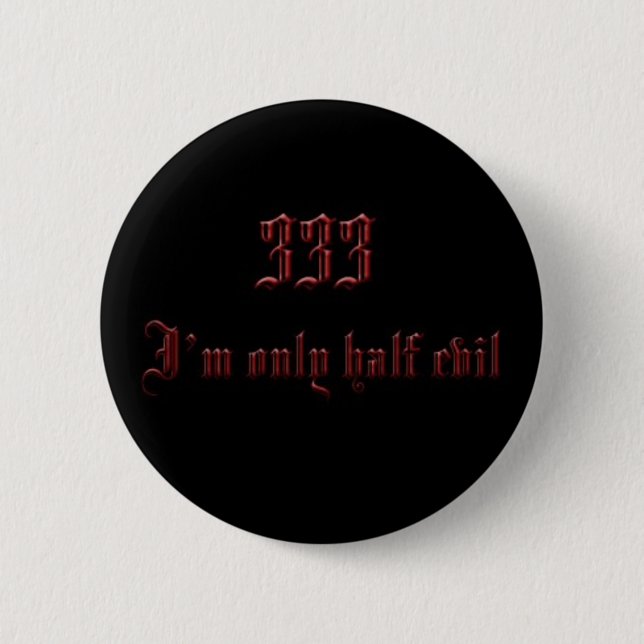 Half Evil Pinback Button (Front)