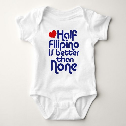 Half Filipino  Baby Bodysuit