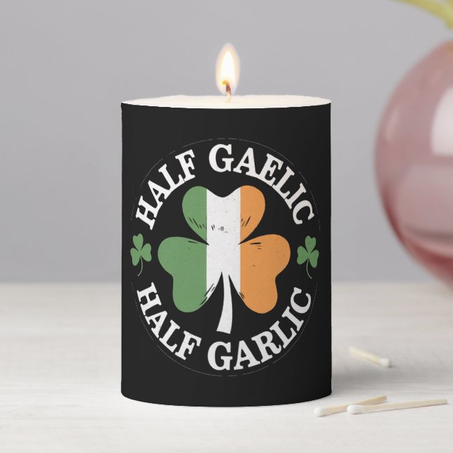 Half Gaelic Half Garlic Irish Italian St. Patricks Pillar Candle (In Situ)