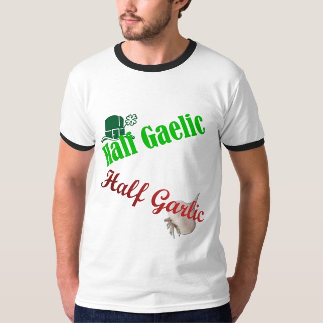 Half Gaelic/Half Garlic(the original) Men's Shirt (Front)