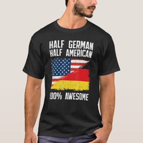 Half German Half American Flag Heritage Germany Ro T_Shirt